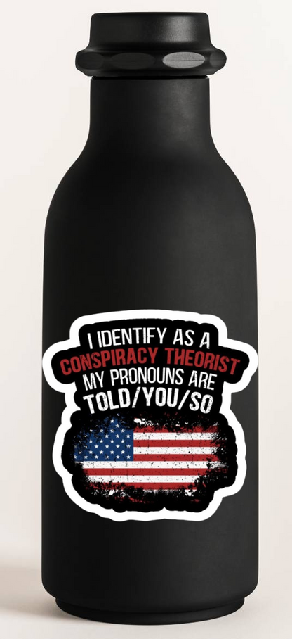Told You So Decal
