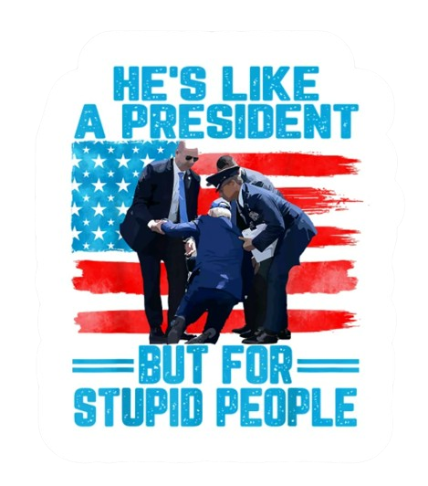 Stupid President Decal